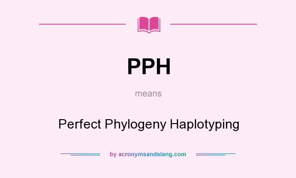 What does PPH mean? It stands for Perfect Phylogeny Haplotyping