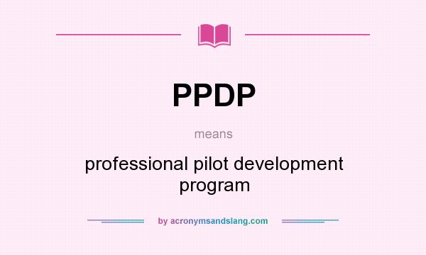 What does PPDP mean? It stands for professional pilot development program