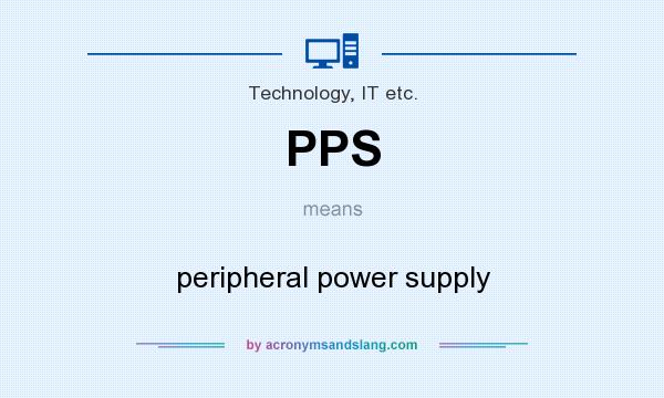 What does PPS mean? It stands for peripheral power supply