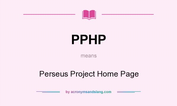 What does PPHP mean? It stands for Perseus Project Home Page