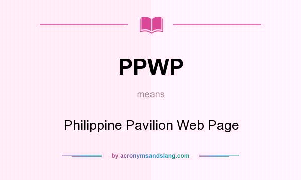 What does PPWP mean? It stands for Philippine Pavilion Web Page
