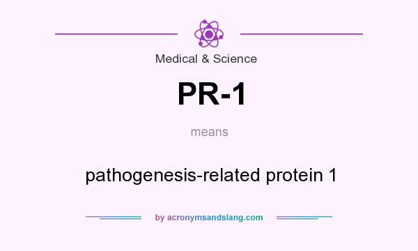 What does PR-1 mean? It stands for pathogenesis-related protein 1