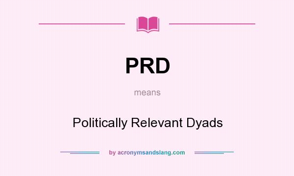 What does PRD mean? It stands for Politically Relevant Dyads