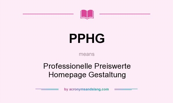 What does PPHG mean? It stands for Professionelle Preiswerte Homepage Gestaltung