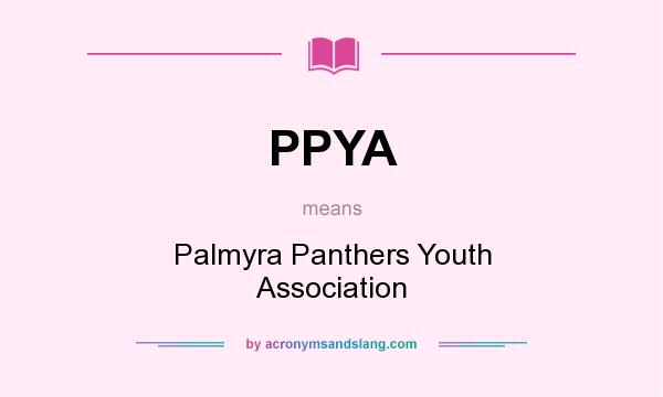 What does PPYA mean? It stands for Palmyra Panthers Youth Association