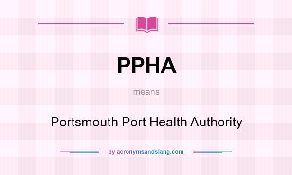 What does PPHA mean? It stands for Portsmouth Port Health Authority