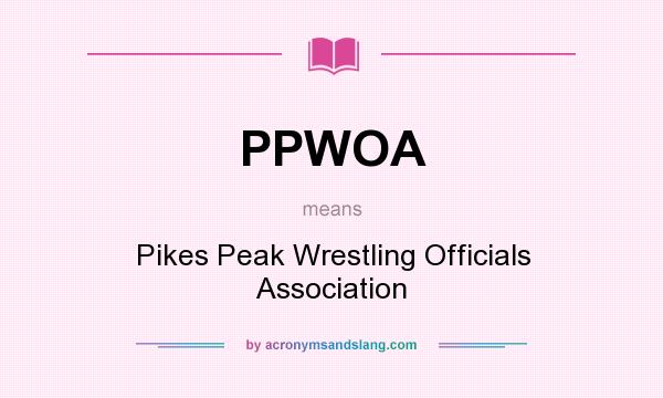 What does PPWOA mean? It stands for Pikes Peak Wrestling Officials Association