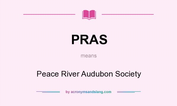 What does PRAS mean? It stands for Peace River Audubon Society
