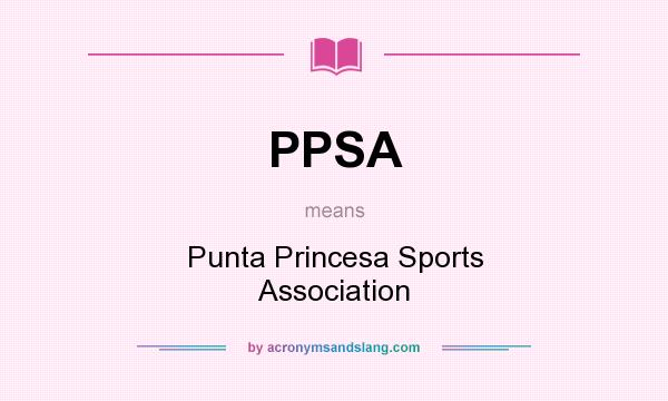 What does PPSA mean? It stands for Punta Princesa Sports Association
