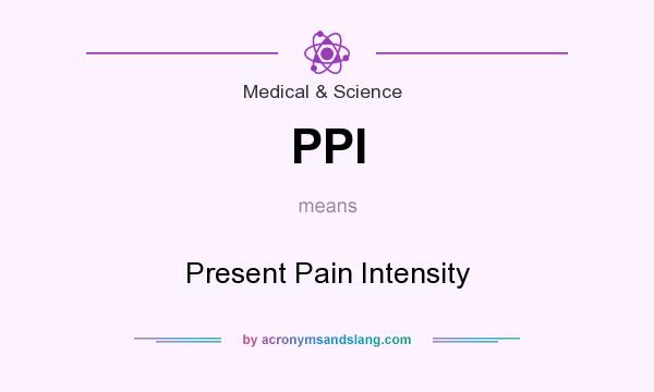 What does PPI mean? It stands for Present Pain Intensity