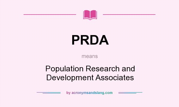 What does PRDA mean? It stands for Population Research and Development Associates