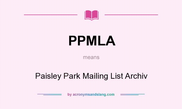 What does PPMLA mean? It stands for Paisley Park Mailing List Archiv