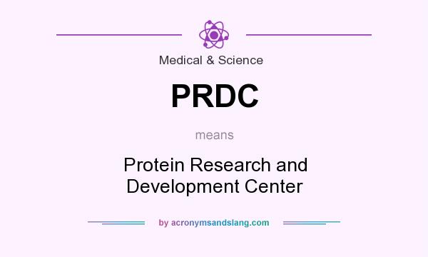 What does PRDC mean? It stands for Protein Research and Development Center