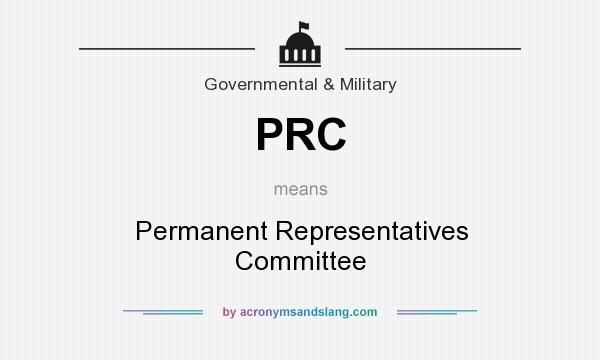 What does PRC mean? It stands for Permanent Representatives Committee