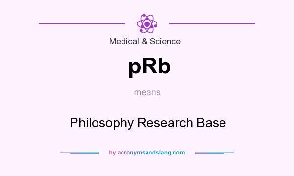 What does pRb mean? It stands for Philosophy Research Base