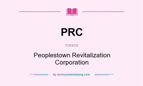What does PRC mean? It stands for Peoplestown Revitalization Corporation