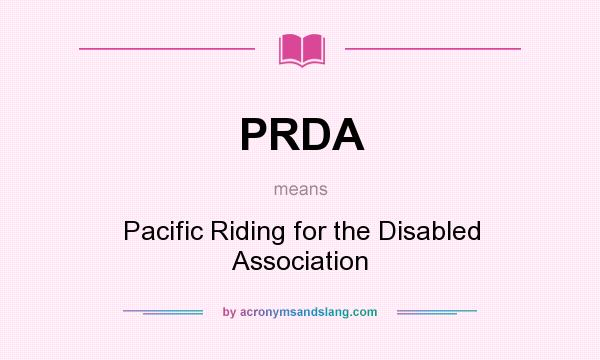 What does PRDA mean? It stands for Pacific Riding for the Disabled Association