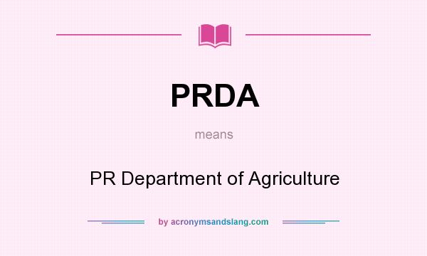 What does PRDA mean? It stands for PR Department of Agriculture