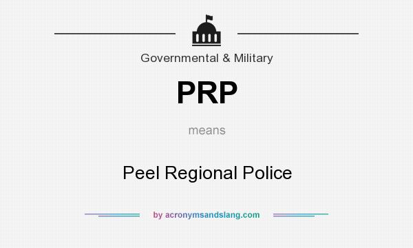 What does PRP mean? It stands for Peel Regional Police