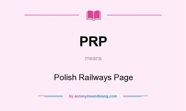 What does PRP mean? It stands for Polish Railways Page