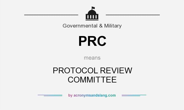 What does PRC mean? It stands for PROTOCOL REVIEW COMMITTEE