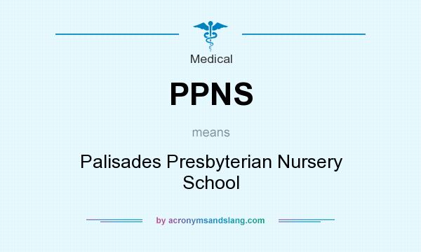 What does PPNS mean? It stands for Palisades Presbyterian Nursery School