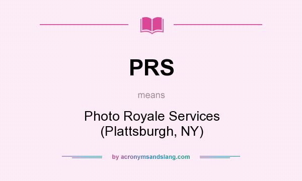 What does PRS mean? It stands for Photo Royale Services (Plattsburgh, NY)