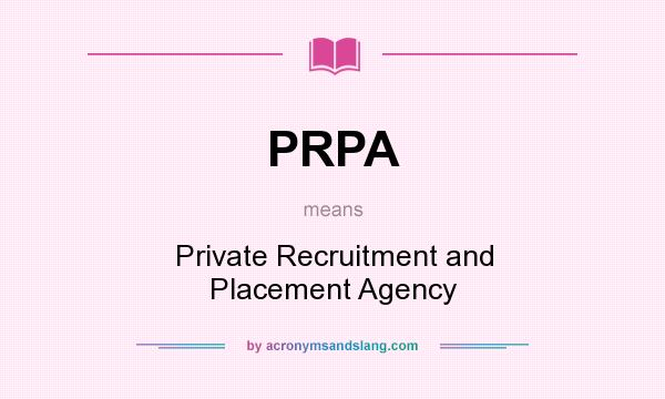 What does PRPA mean? It stands for Private Recruitment and Placement Agency