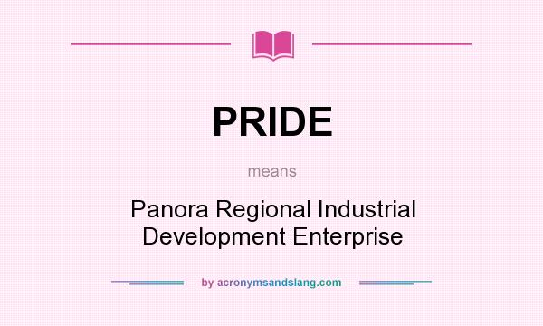 What does PRIDE mean? It stands for Panora Regional Industrial Development Enterprise