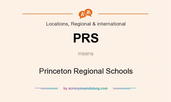 What does PRS mean? It stands for Princeton Regional Schools