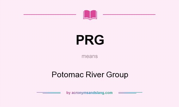 What does PRG mean? It stands for Potomac River Group