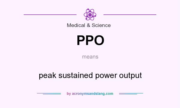 What does PPO mean? It stands for peak sustained power output