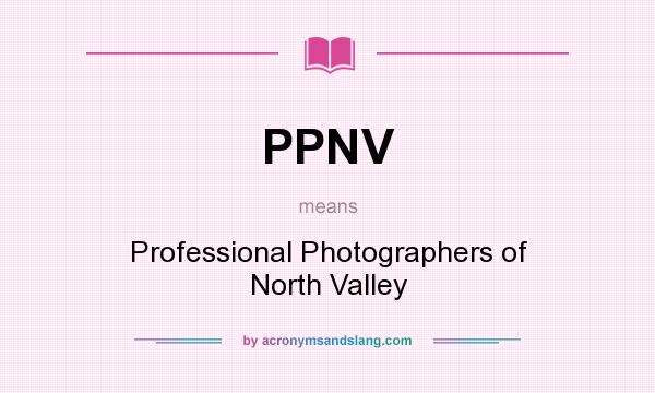 What does PPNV mean? It stands for Professional Photographers of North Valley