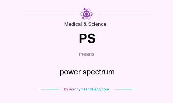 What does PS mean? It stands for power spectrum