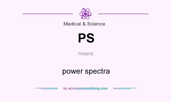 What does PS mean? It stands for power spectra