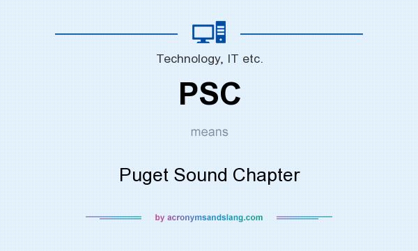 What does PSC mean? It stands for Puget Sound Chapter