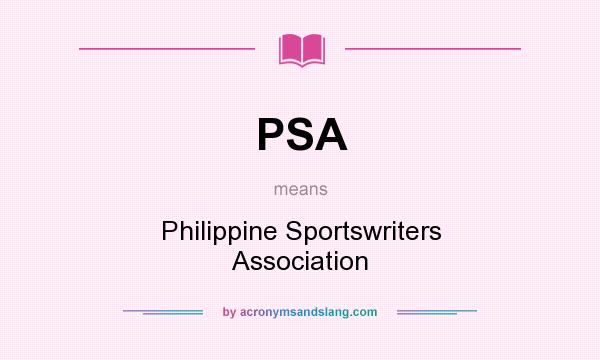 What does PSA mean? It stands for Philippine Sportswriters Association