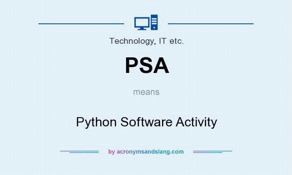 What does PSA mean? It stands for Python Software Activity
