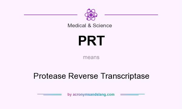 What does PRT mean? It stands for Protease Reverse Transcriptase