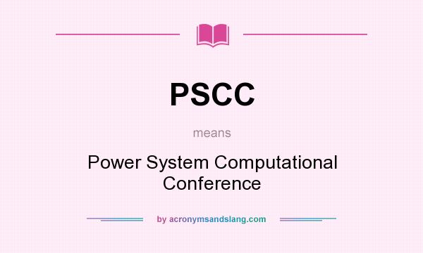What does PSCC mean? It stands for Power System Computational Conference