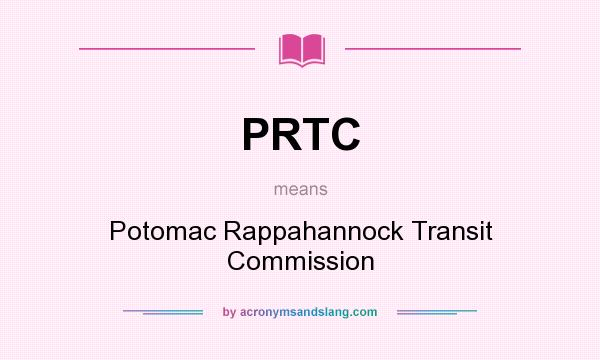 What does PRTC mean? It stands for Potomac Rappahannock Transit Commission