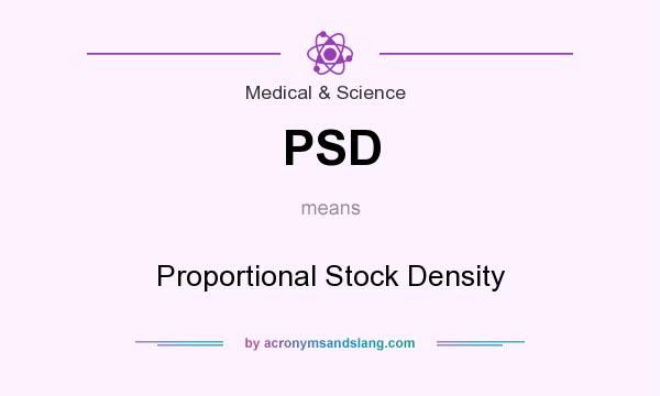 What does PSD mean? It stands for Proportional Stock Density