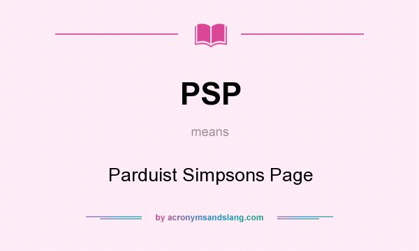 What does PSP mean? It stands for Parduist Simpsons Page