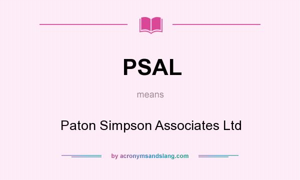 What does PSAL mean? It stands for Paton Simpson Associates Ltd