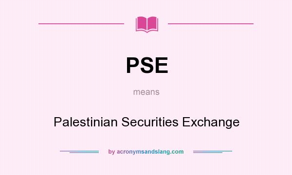 What does PSE mean? It stands for Palestinian Securities Exchange