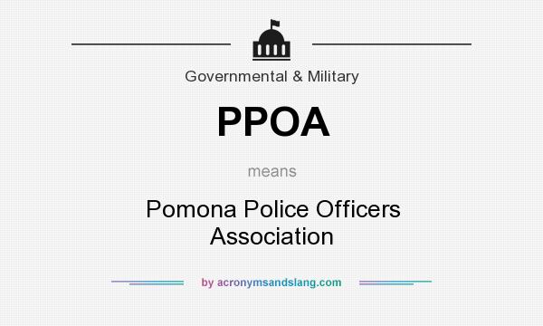 What does PPOA mean? It stands for Pomona Police Officers Association
