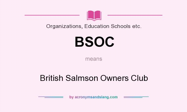 What does BSOC mean? It stands for British Salmson Owners Club