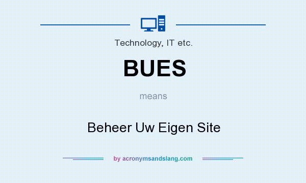 What does BUES mean? It stands for Beheer Uw Eigen Site