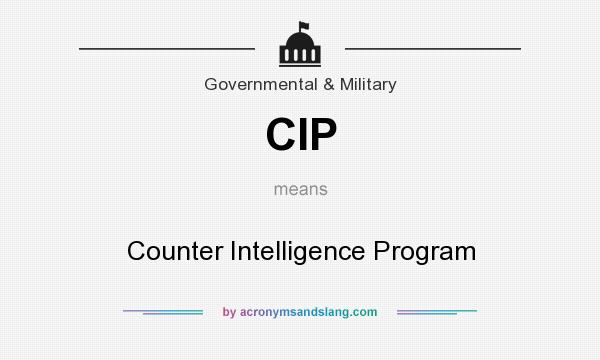 What does CIP mean? It stands for Counter Intelligence Program