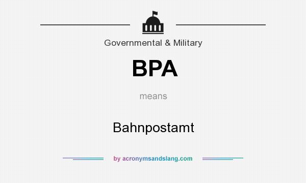 What does BPA mean? It stands for Bahnpostamt